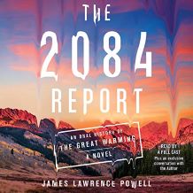 The 2084 Report: An Oral History of the Great Warming